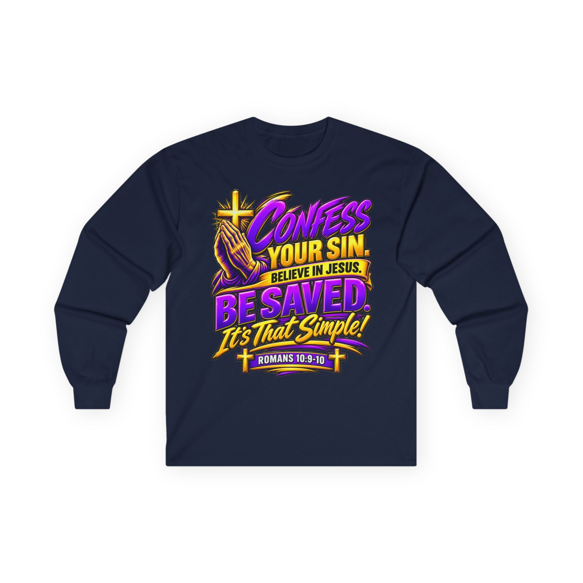 Confess & Be Saved — Acts 4:12 Long-Sleeve Tee