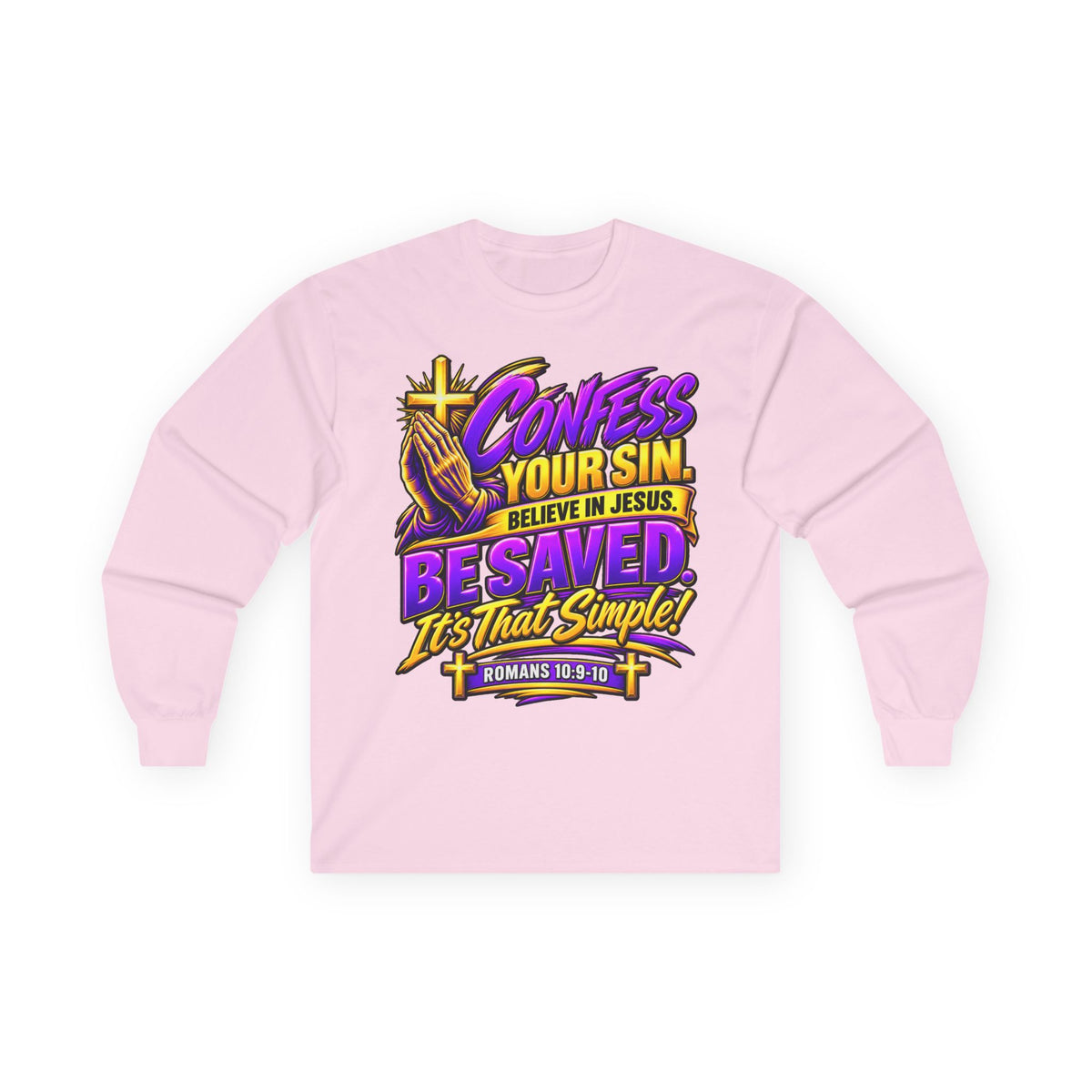 Confess & Be Saved — Acts 4:12 Long-Sleeve Tee