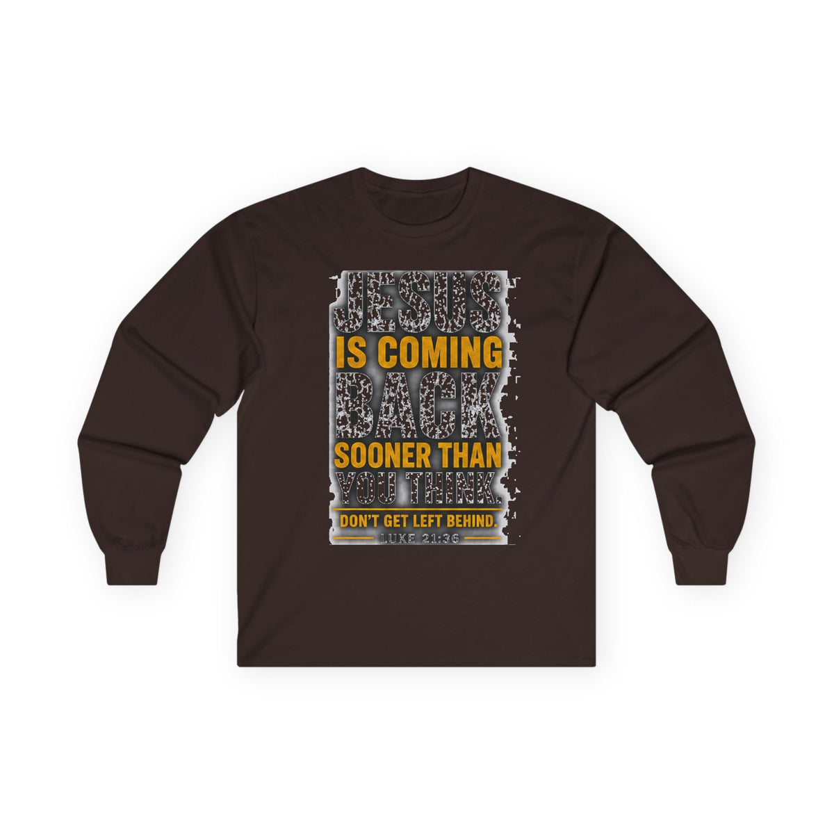 Jesus Is Coming Back — Are You Ready? Long-Sleeve Tee