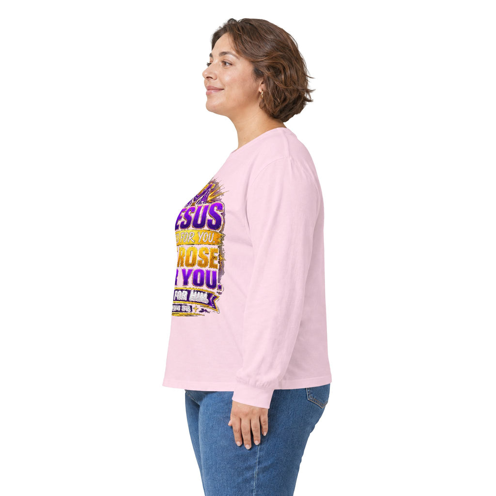 Jesus Died for You, He Rose for You — Salvation Long-Sleeve Tee