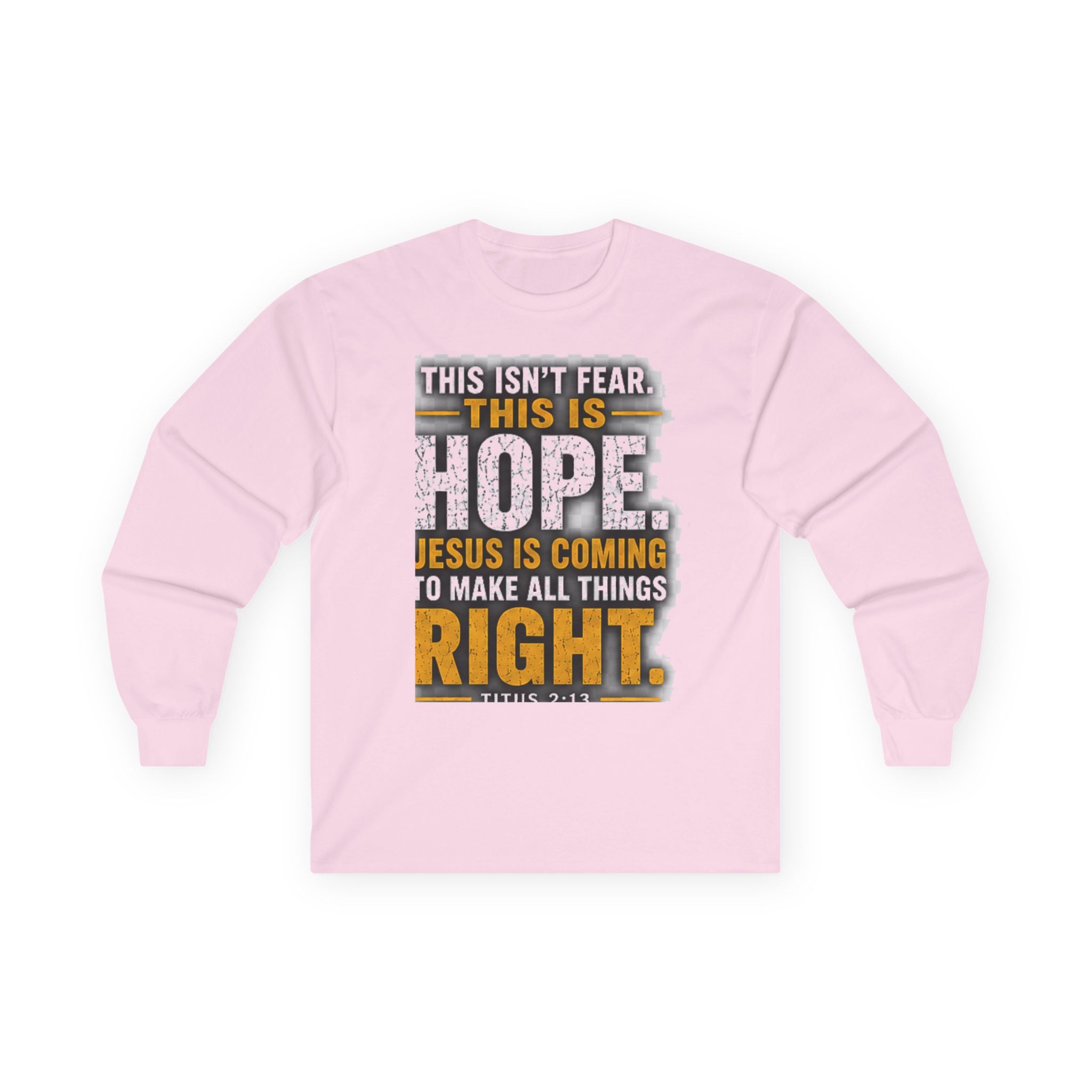 Jesus Is Coming — This Is Hope Long-Sleeve Tee