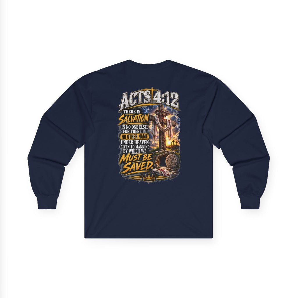 Your Sin. Trust in Jesus. — Acts 4:12 Long-Sleeve Tee