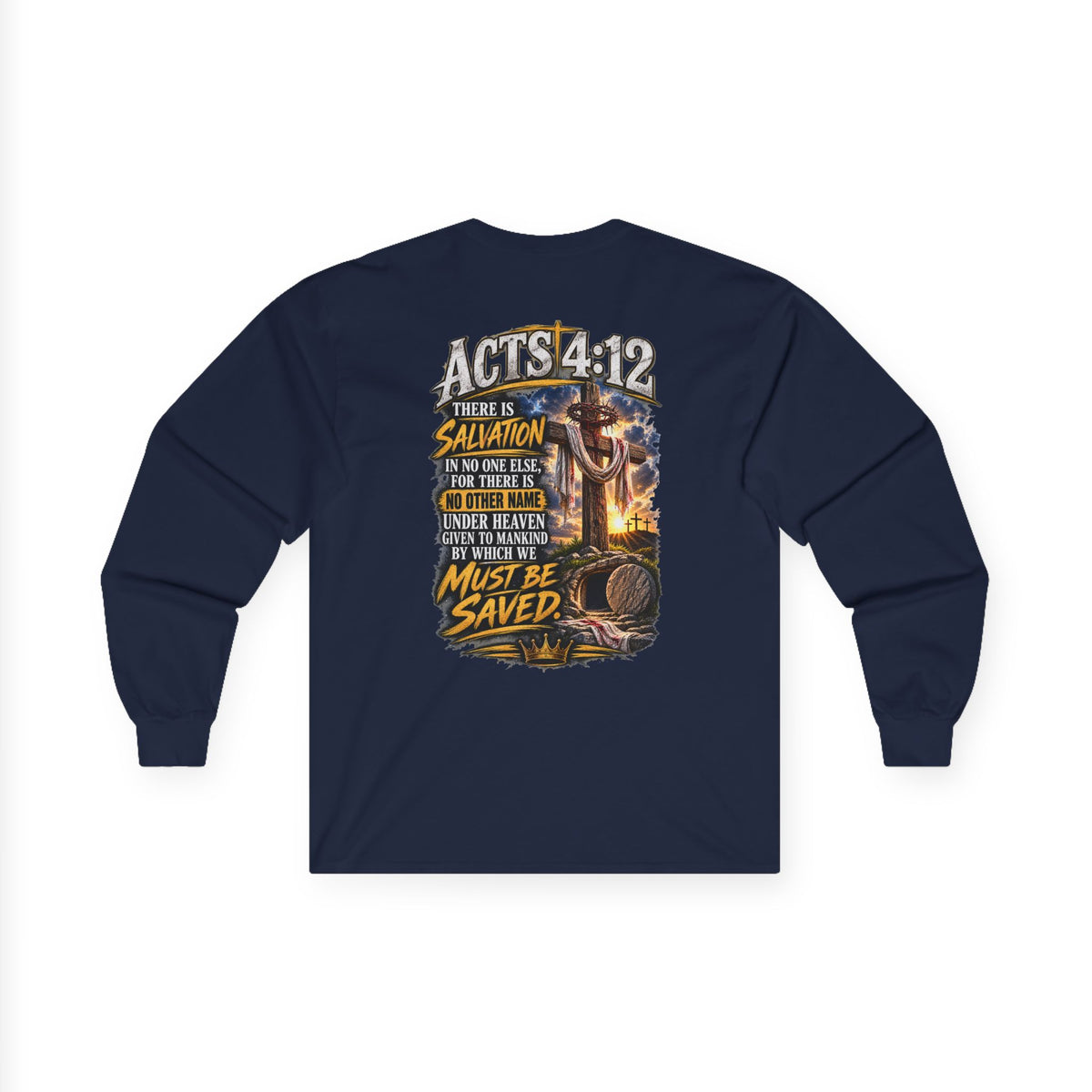 Your Sin. Trust in Jesus. — Acts 4:12 Long-Sleeve Tee