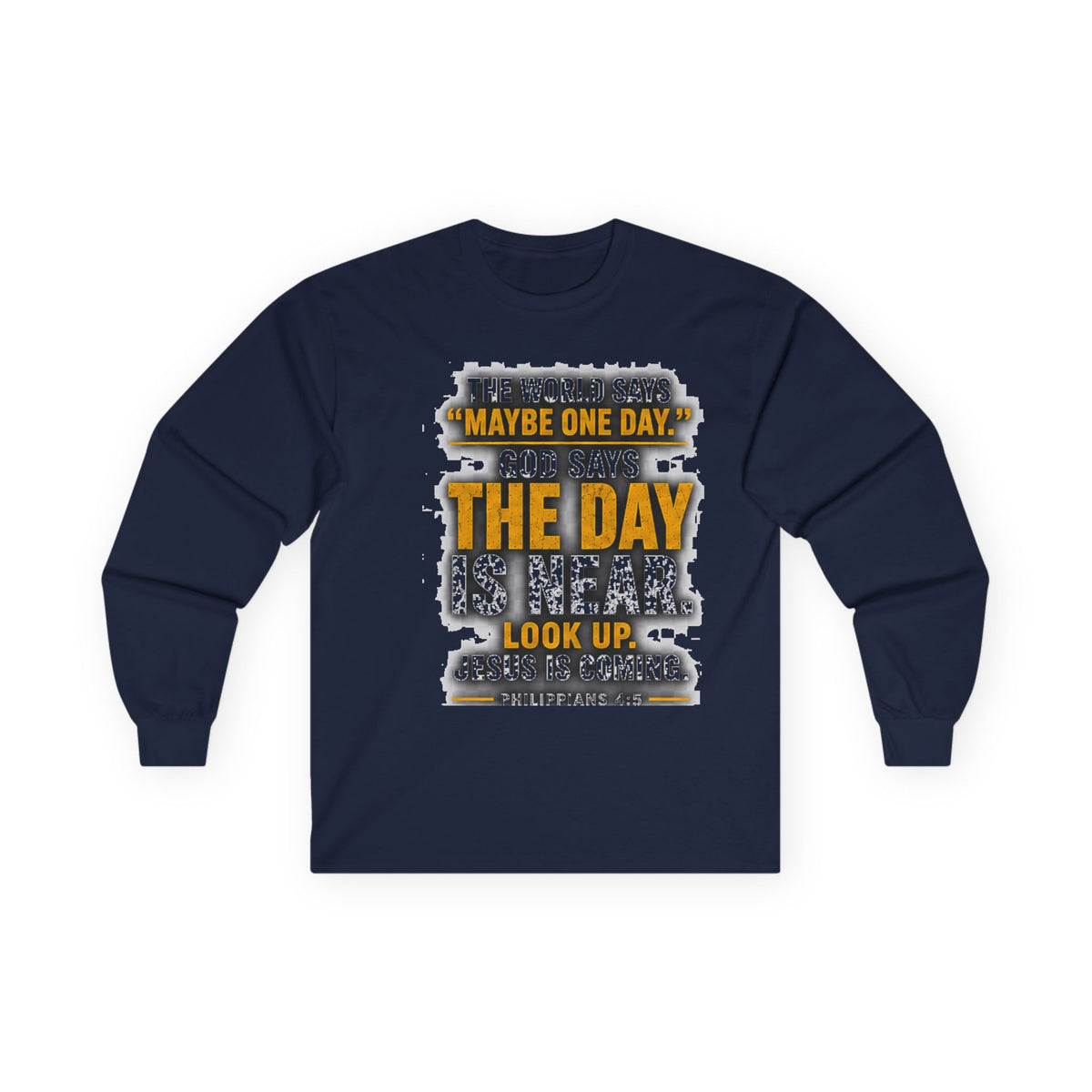 The Day Is Near — Jesus Is Coming Long-Sleeve Tee
