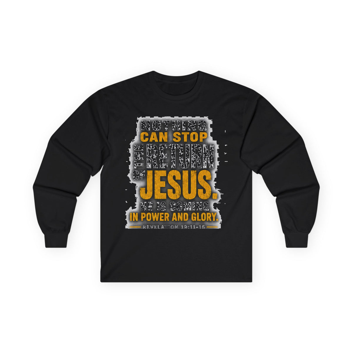 Nothing Can Stop the Return of Jesus — Long-Sleeve Tee