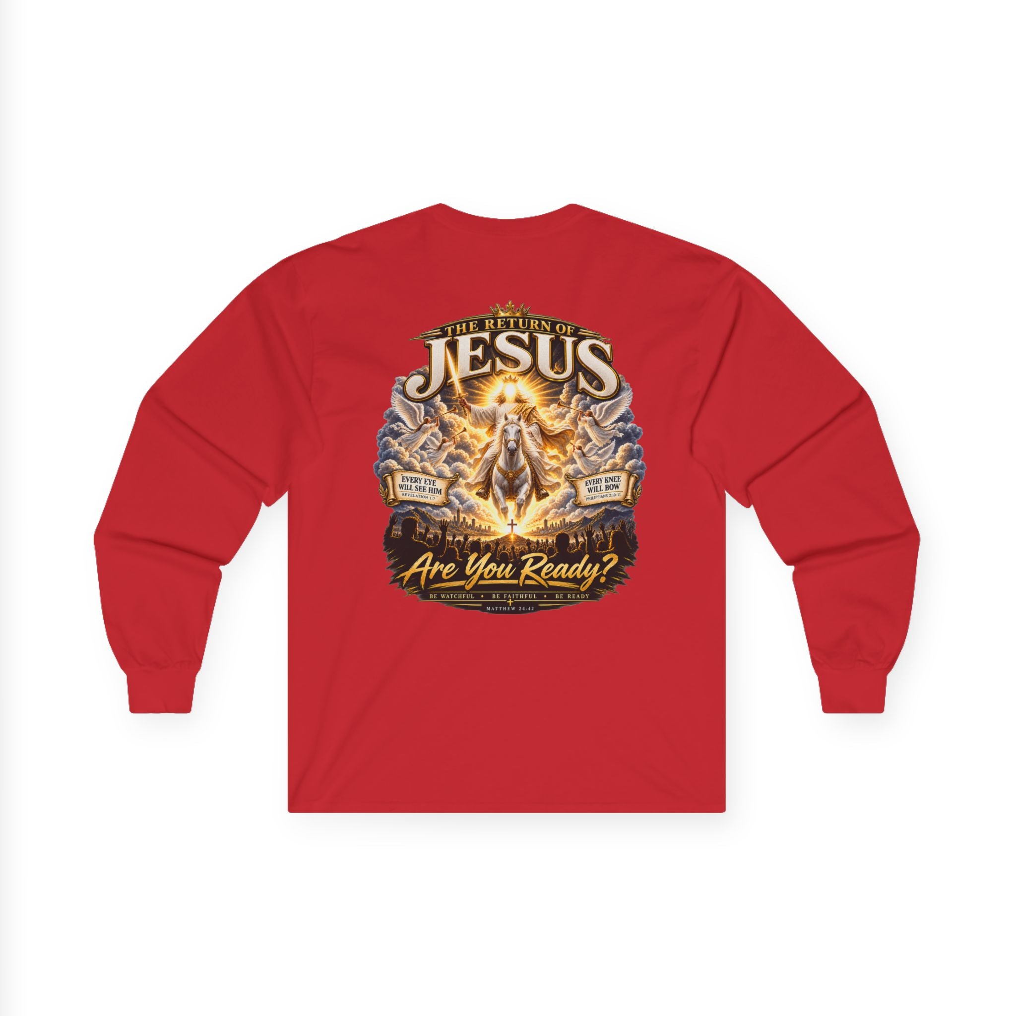 Jesus Is Coming Back — Are You Ready? Long-Sleeve Tee