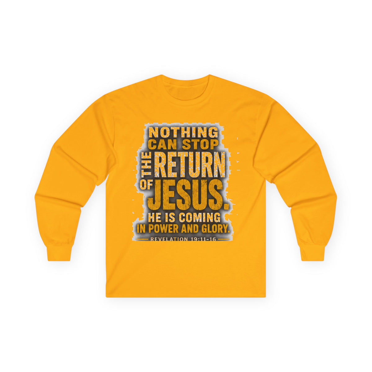 Nothing Can Stop the Return of Jesus — Long-Sleeve Tee