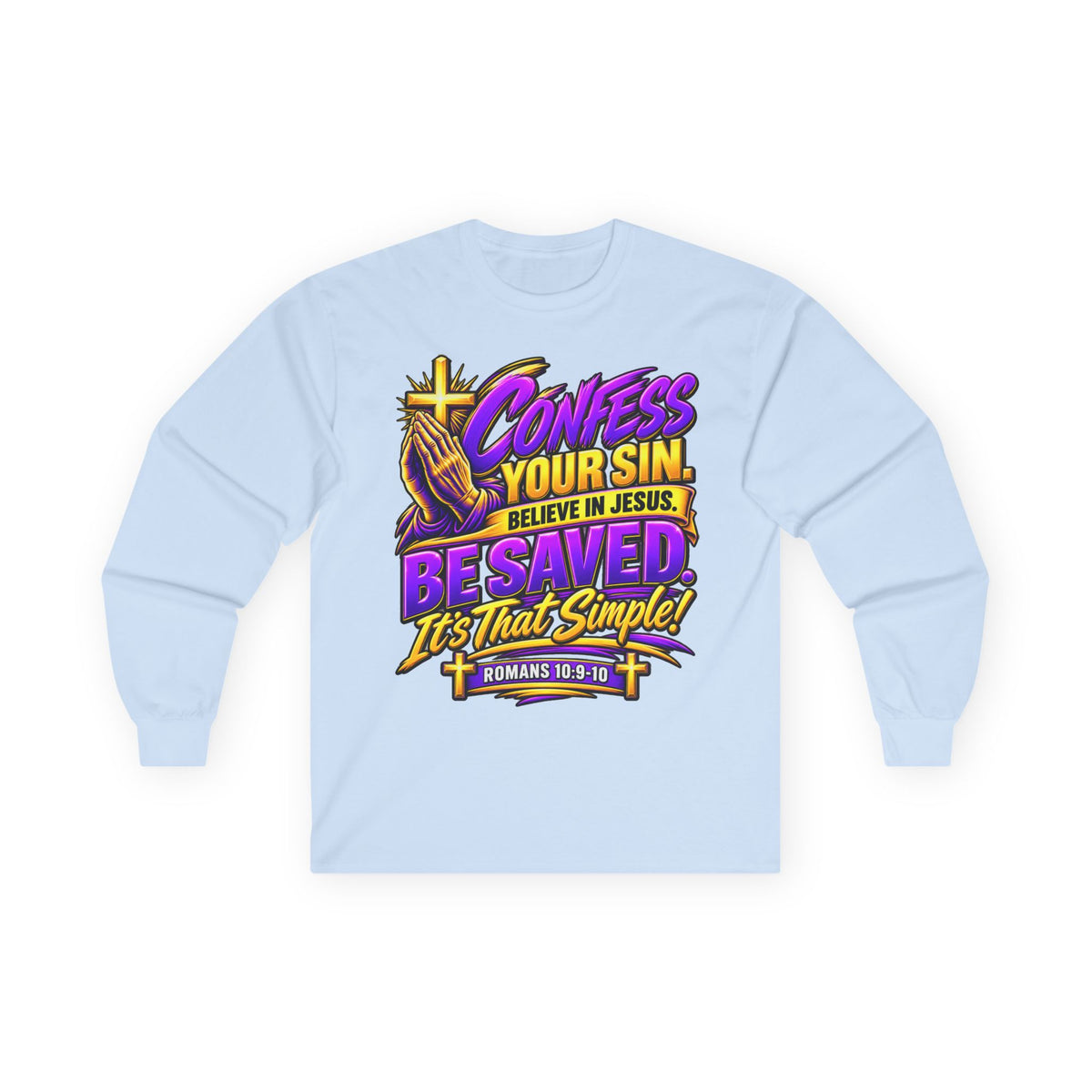Confess & Be Saved — Acts 4:12 Long-Sleeve Tee