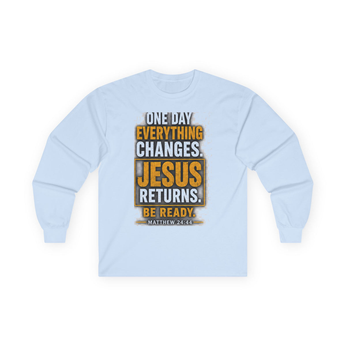 Jesus Returns — Be Ready Long-Sleeve Tee