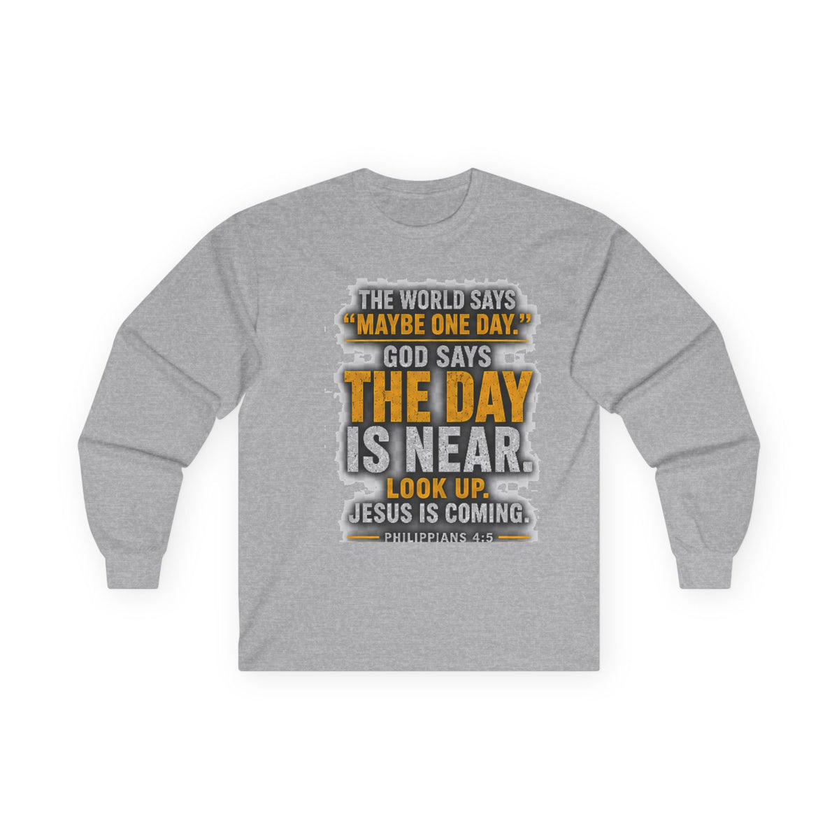 The Day Is Near — Jesus Is Coming Long-Sleeve Tee