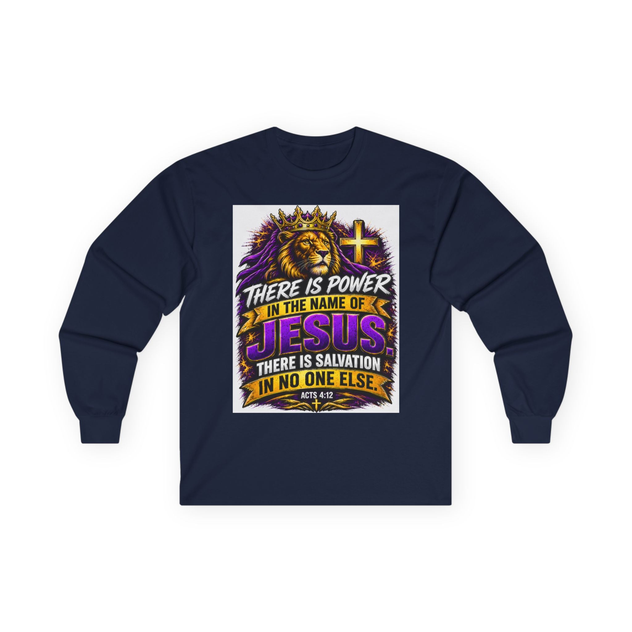 Believe in Jesus — Acts 4:12 Long-Sleeve Tee