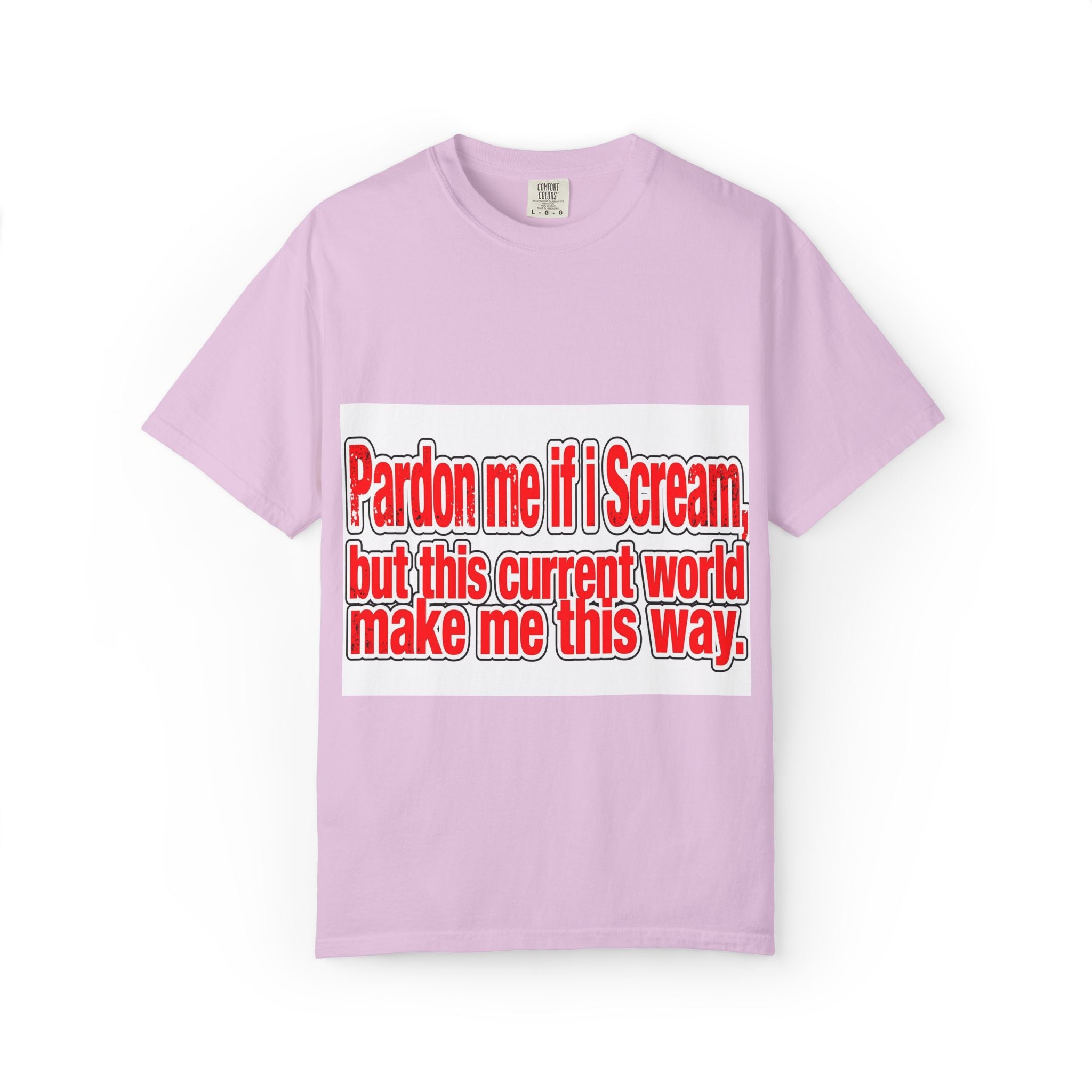 Pardon Me If I Scream — Distressed Streetwear Graphic Tee