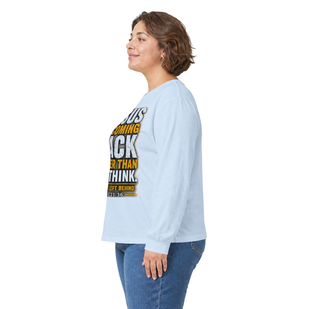 Jesus Is Coming Back — Are You Ready? Long-Sleeve Tee