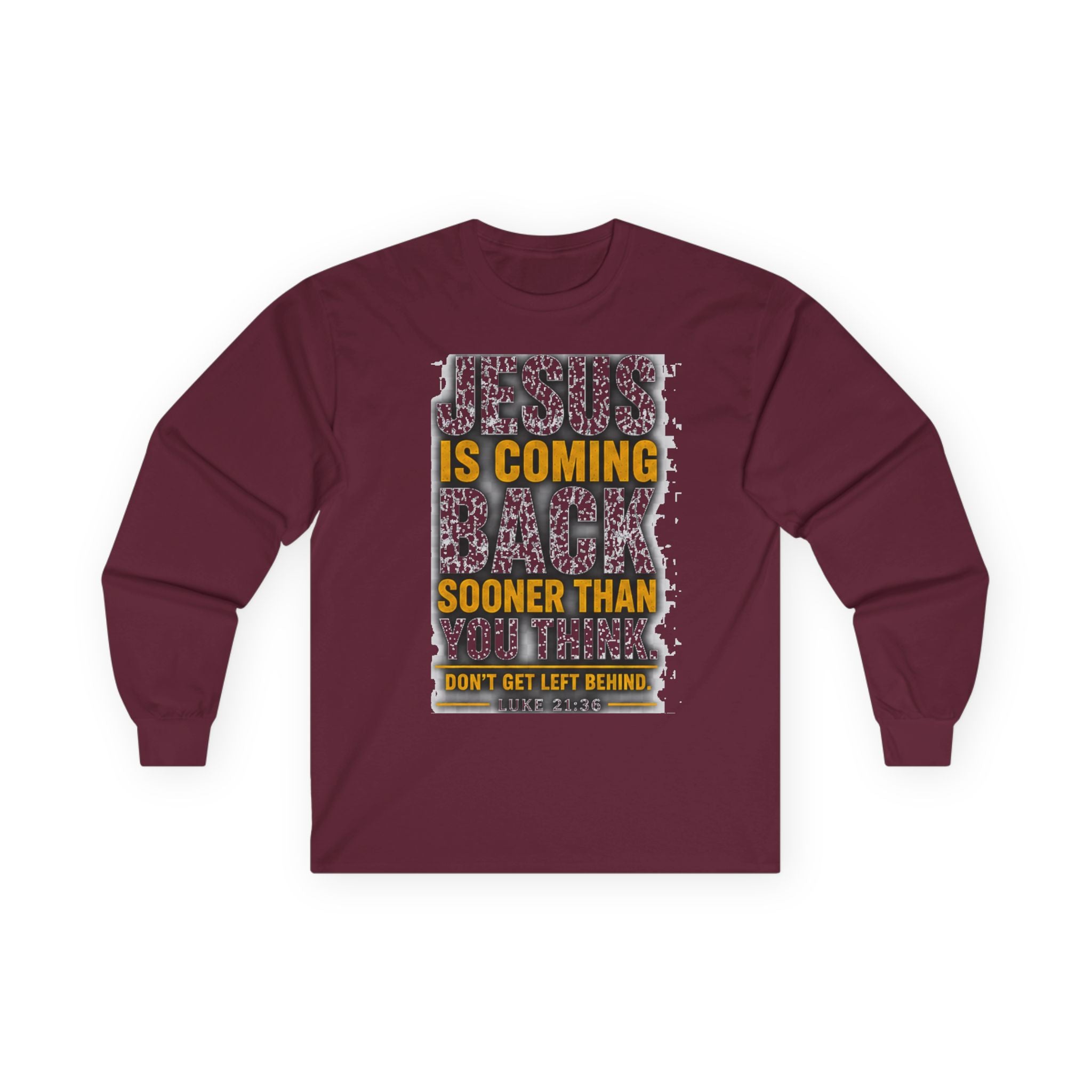 Jesus Is Coming Back — Are You Ready? Long-Sleeve Tee