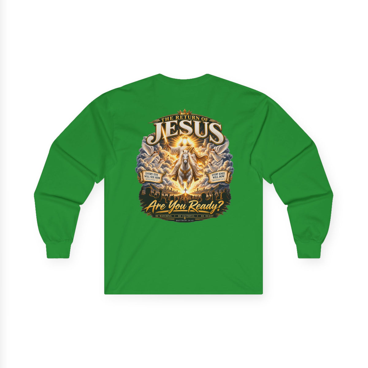 Jesus Is Coming Back — Are You Ready? Long-Sleeve Tee