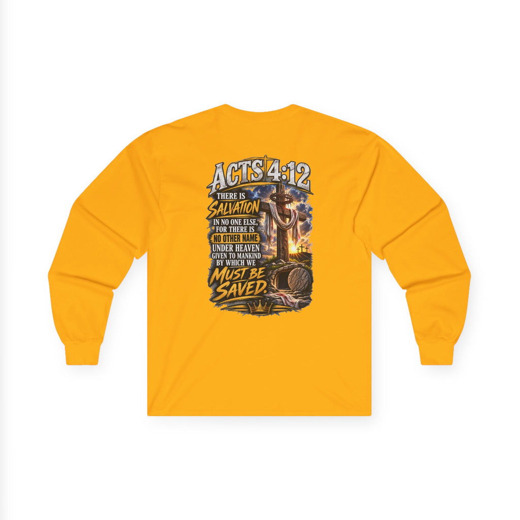 Confess & Be Saved — Acts 4:12 Long-Sleeve Tee