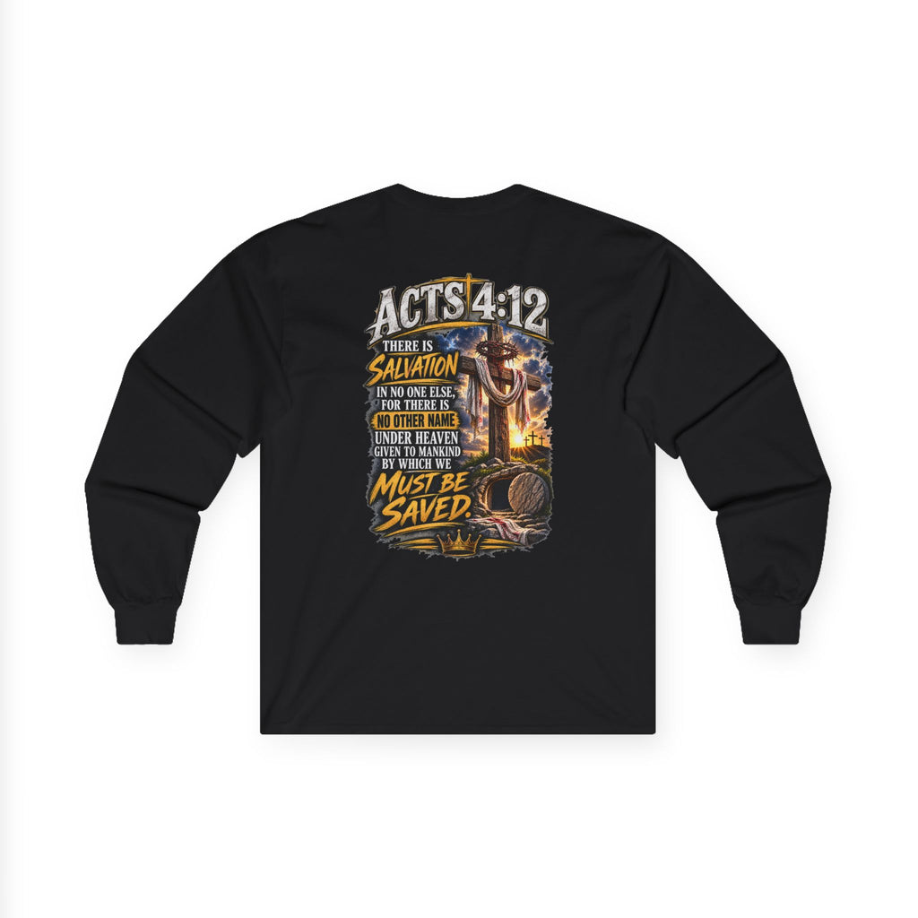 Confess & Be Saved — Acts 4:12 Long-Sleeve Tee