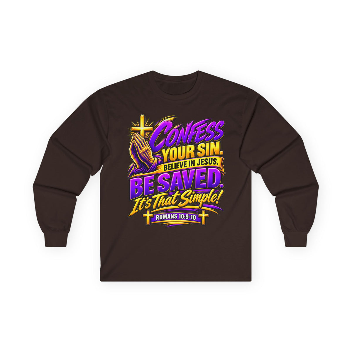 Confess & Be Saved — Acts 4:12 Long-Sleeve Tee