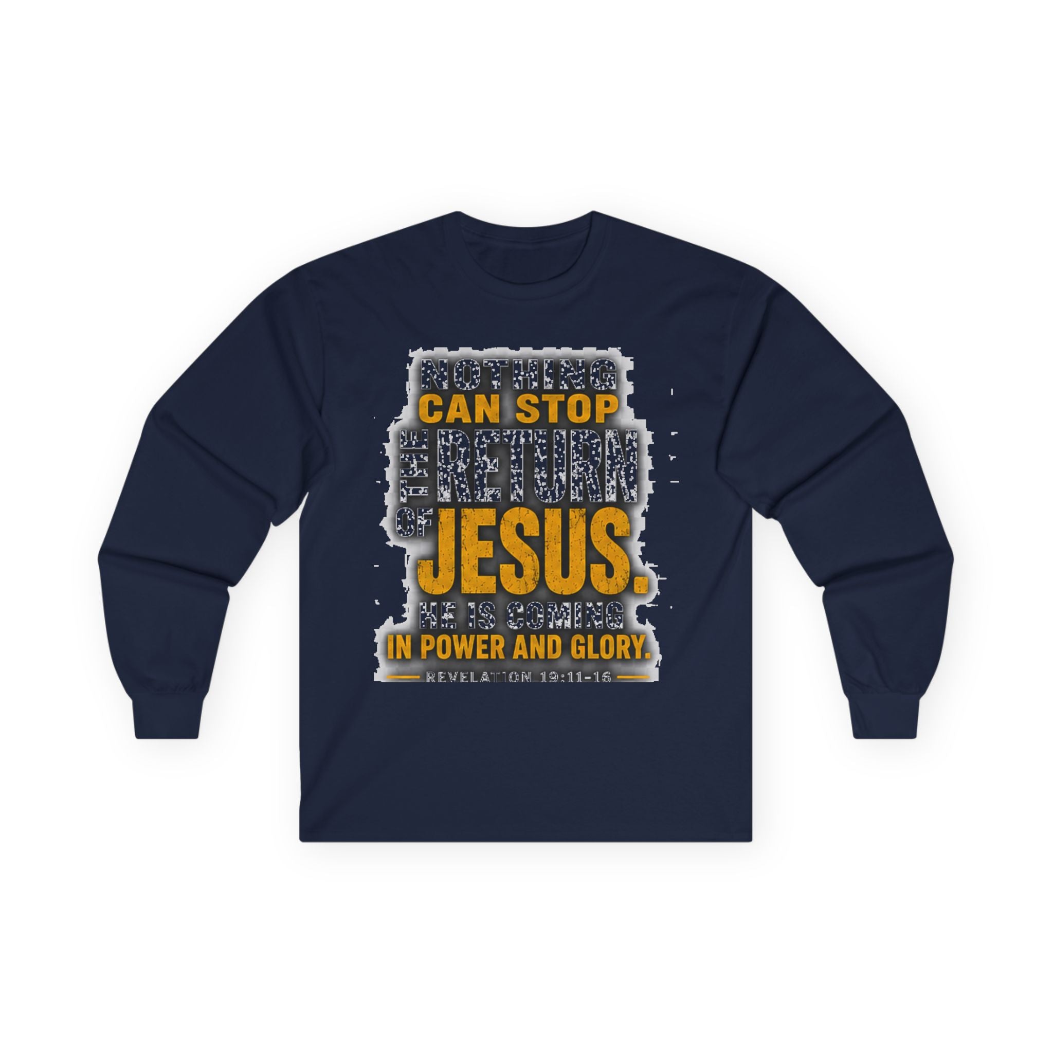 Nothing Can Stop the Return of Jesus — Long-Sleeve Tee