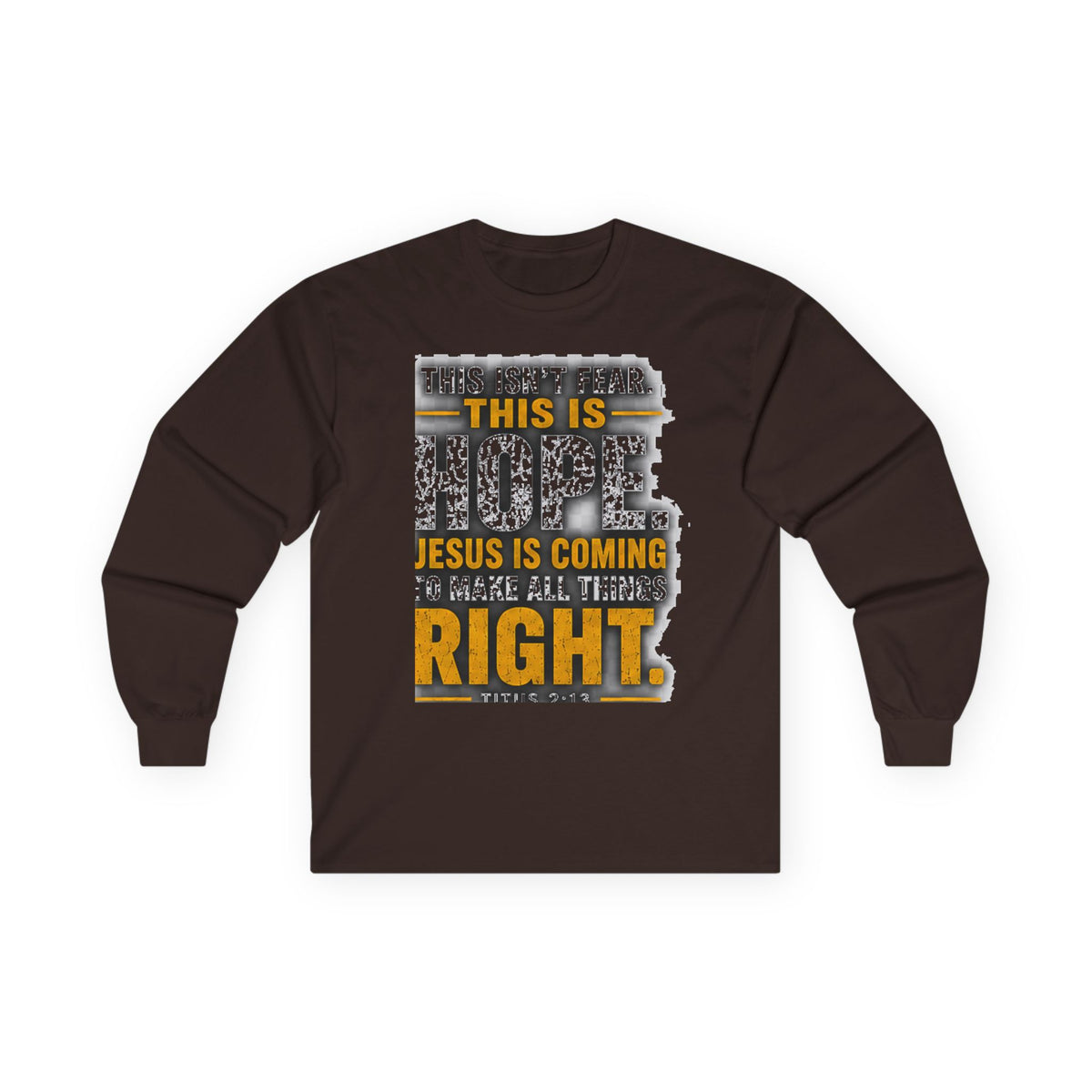 Jesus Is Coming — This Is Hope Long-Sleeve Tee