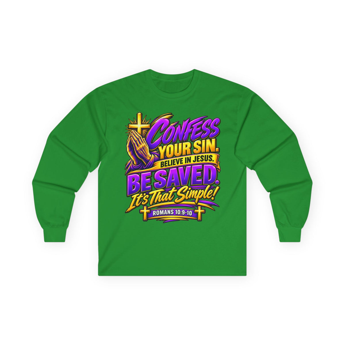 Confess & Be Saved — Acts 4:12 Long-Sleeve Tee