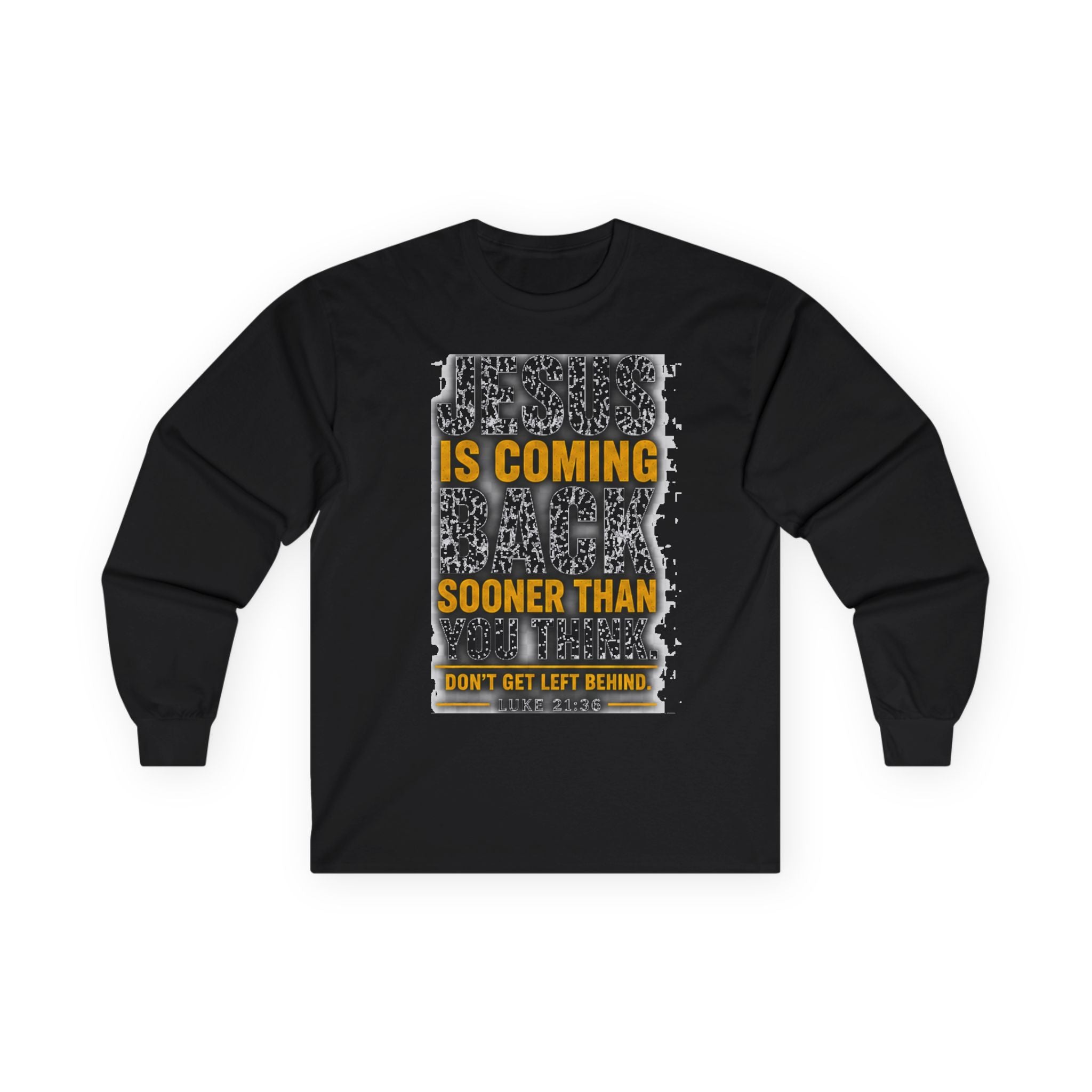 Jesus Is Coming Back — Are You Ready? Long-Sleeve Tee