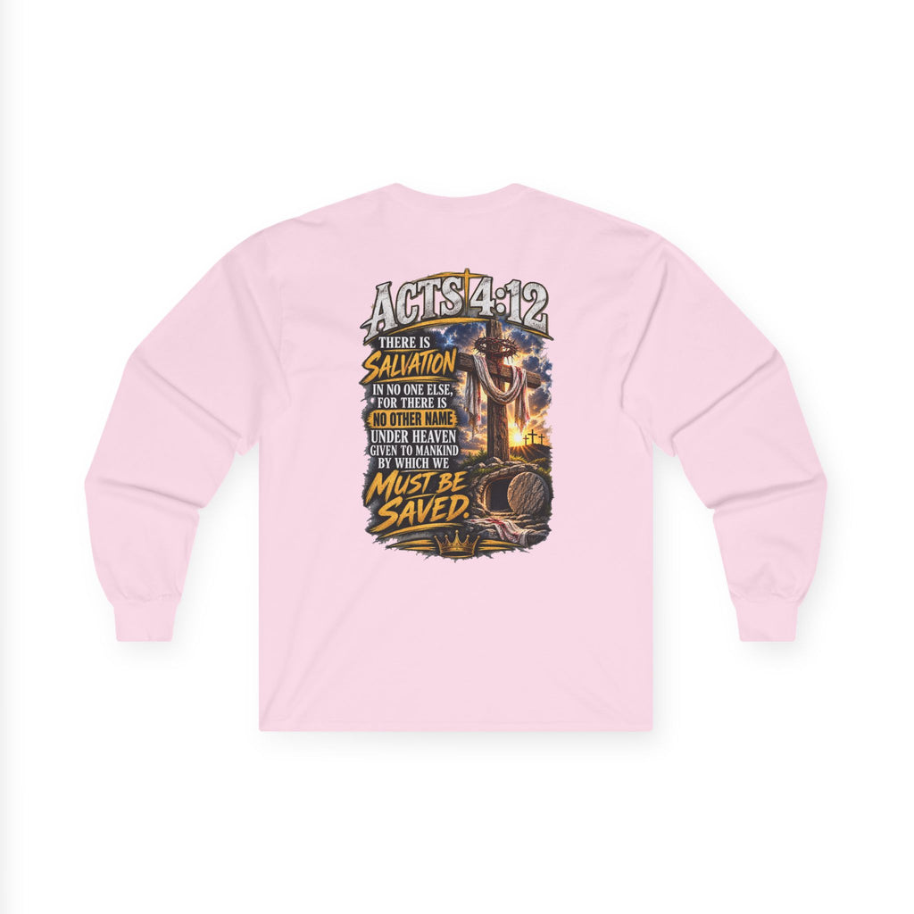 Your Sin. Trust in Jesus. — Acts 4:12 Long-Sleeve Tee
