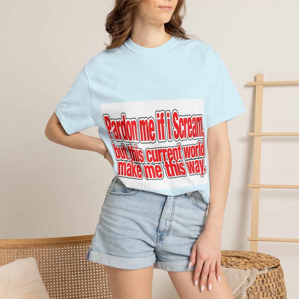 Pardon Me If I Scream — Distressed Streetwear Graphic Tee