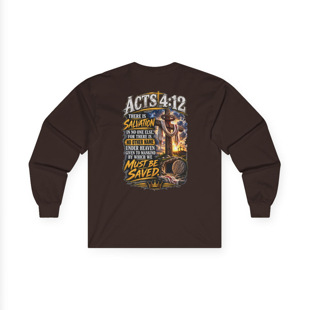 Your Sin. Trust in Jesus. — Acts 4:12 Long-Sleeve Tee