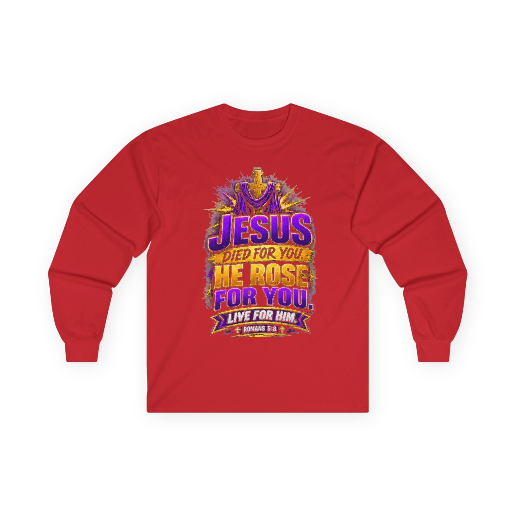 Jesus Died for You, He Rose for You — Salvation Long-Sleeve Tee
