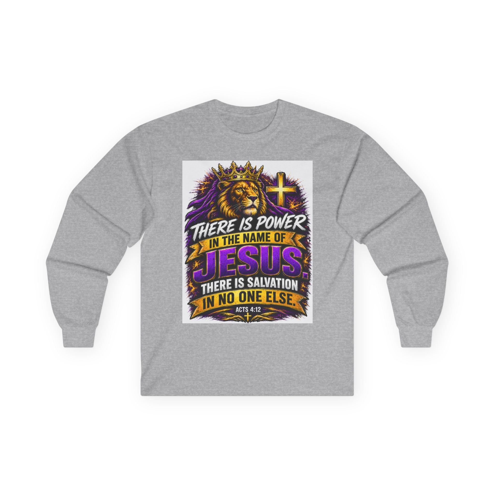 Believe in Jesus — Acts 4:12 Long-Sleeve Tee