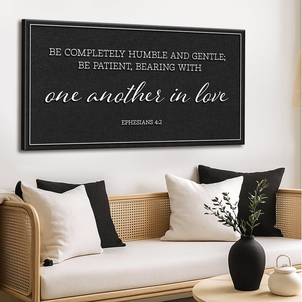 Be Completely Humble and Gentle – Ephesians 4:2 Faith Sign
