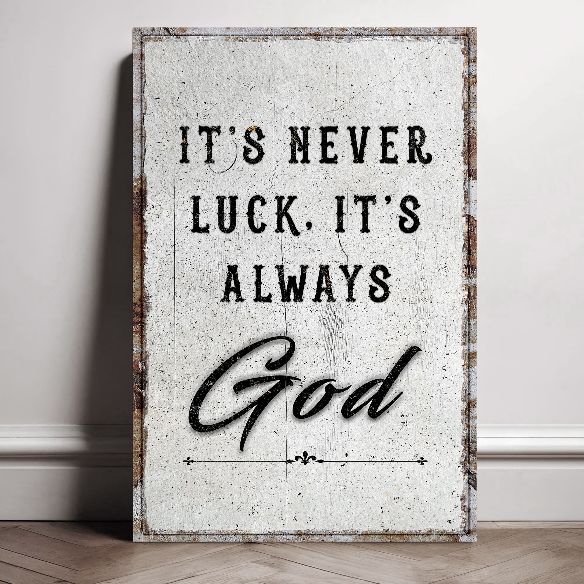 It's Never Luck, It's Always God – Christian Canvas Wall Art