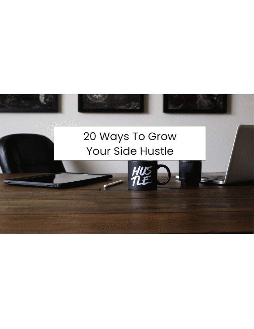 20 Ways to GROW your side hustle