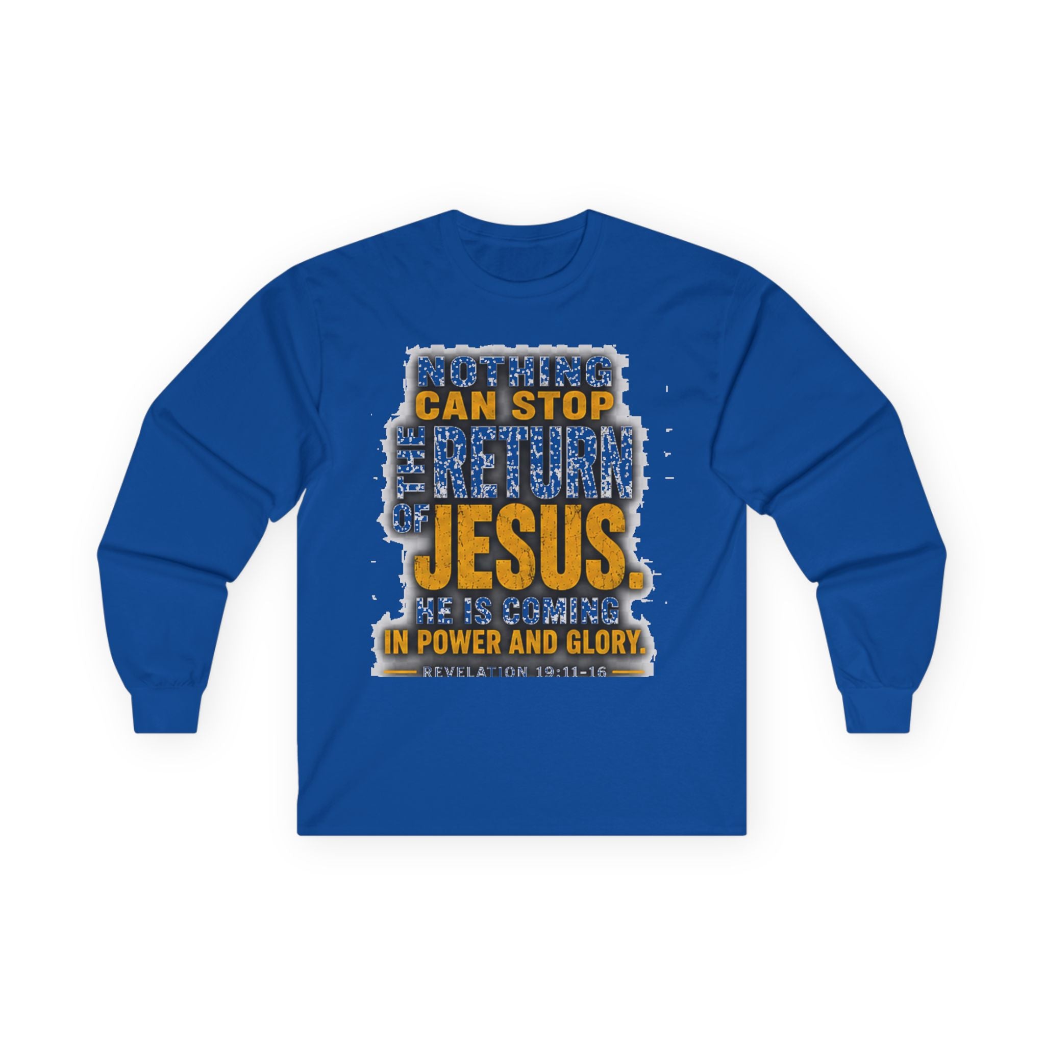 Nothing Can Stop the Return of Jesus — Long-Sleeve Tee