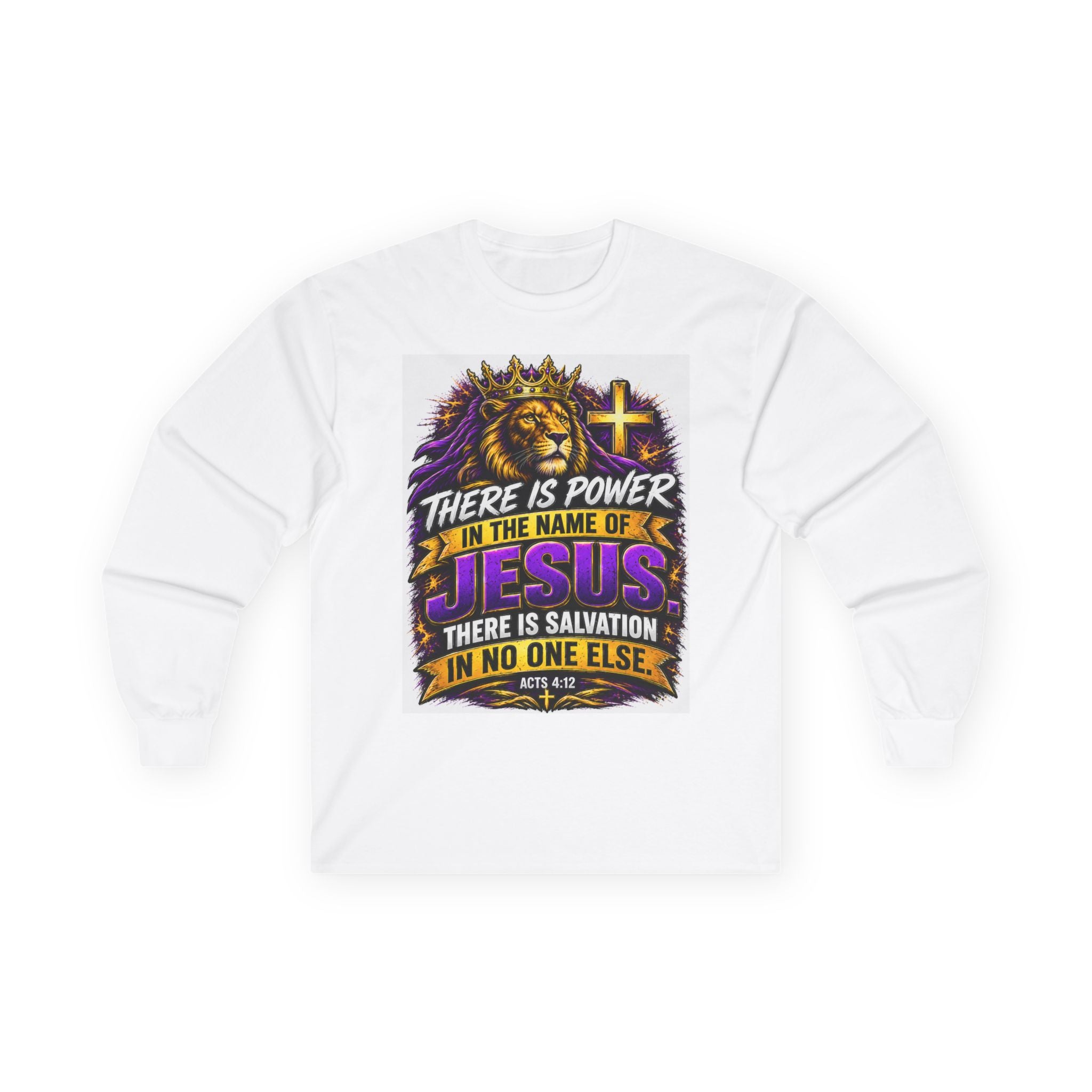 Believe in Jesus — Acts 4:12 Long-Sleeve Tee