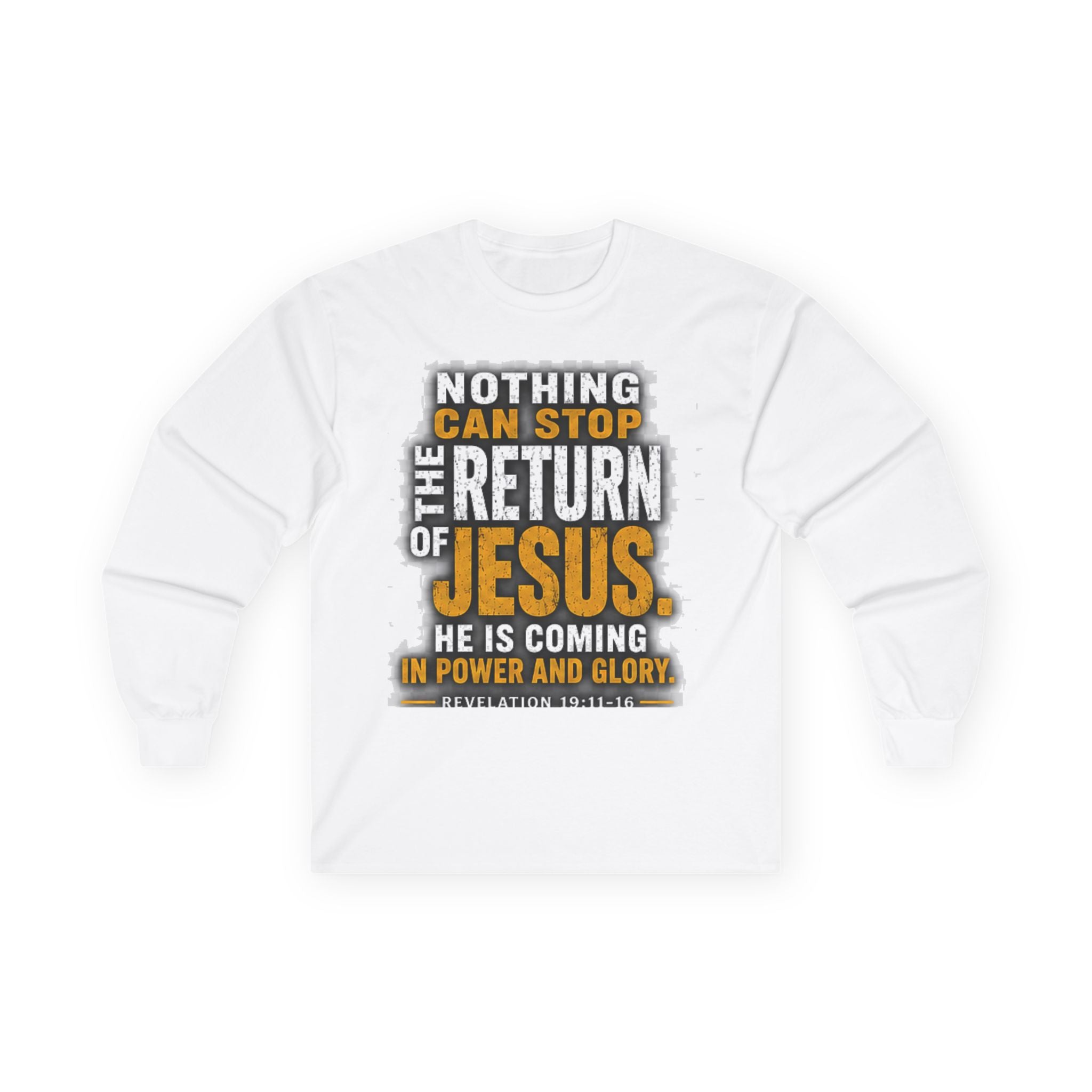 Nothing Can Stop the Return of Jesus — Long-Sleeve Tee