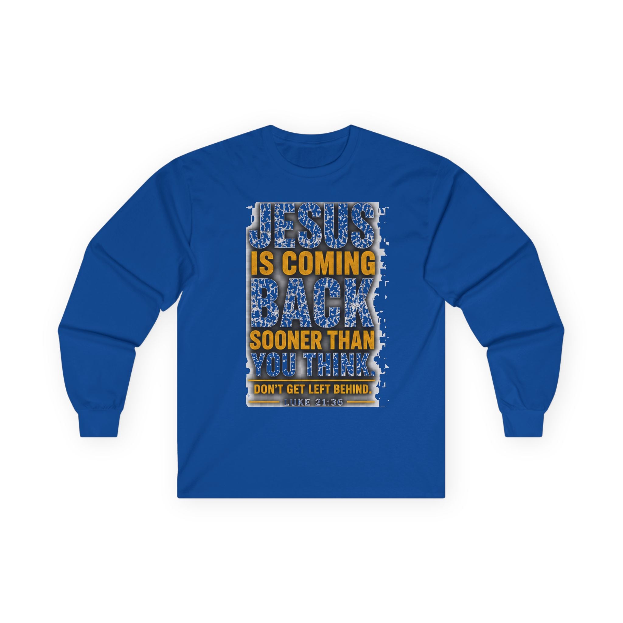 Jesus Is Coming Back — Are You Ready? Long-Sleeve Tee