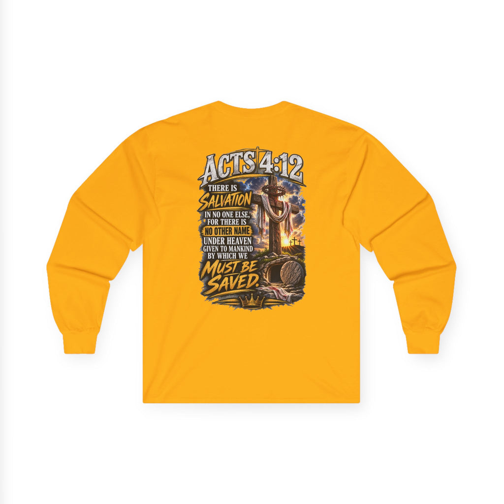 Salvation Is a Gift Through Jesus — Acts 4:12 Long-Sleeve Tee