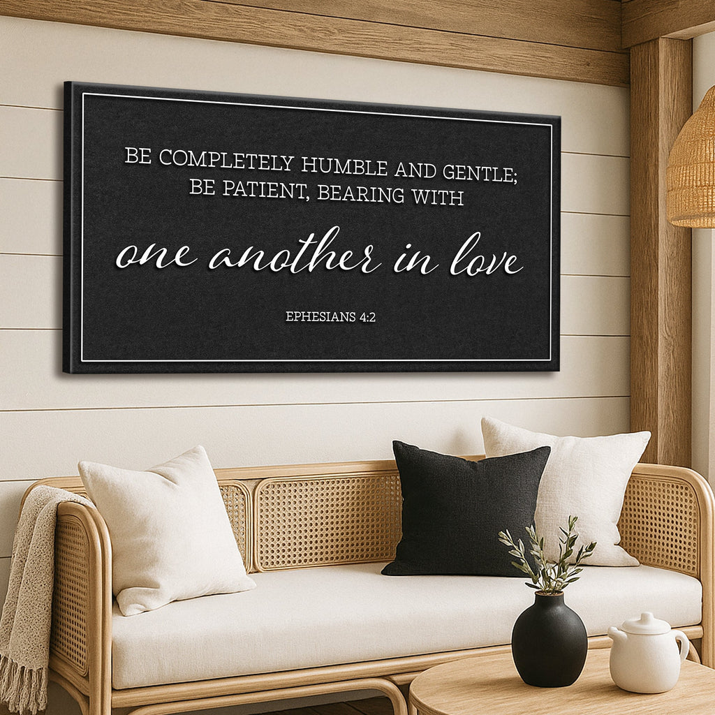 Be Completely Humble and Gentle – Ephesians 4:2 Faith Sign