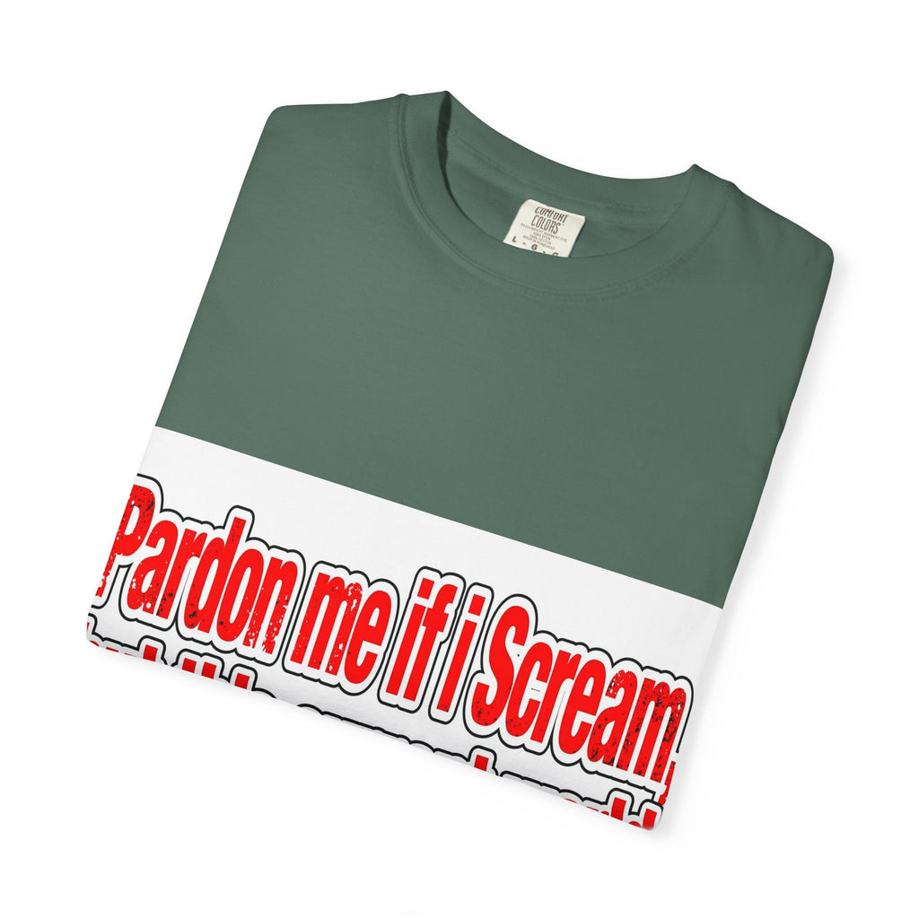 Pardon Me If I Scream — Distressed Streetwear Graphic Tee