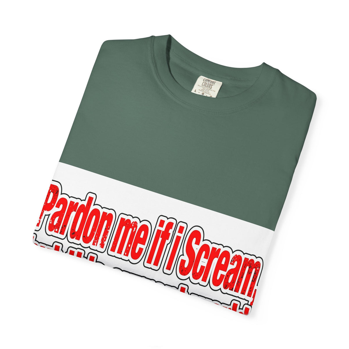 Pardon Me If I Scream — Distressed Streetwear Graphic Tee