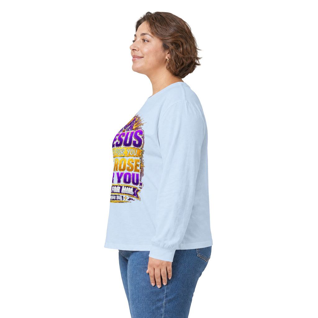 Jesus Died for You, He Rose for You — Salvation Long-Sleeve Tee