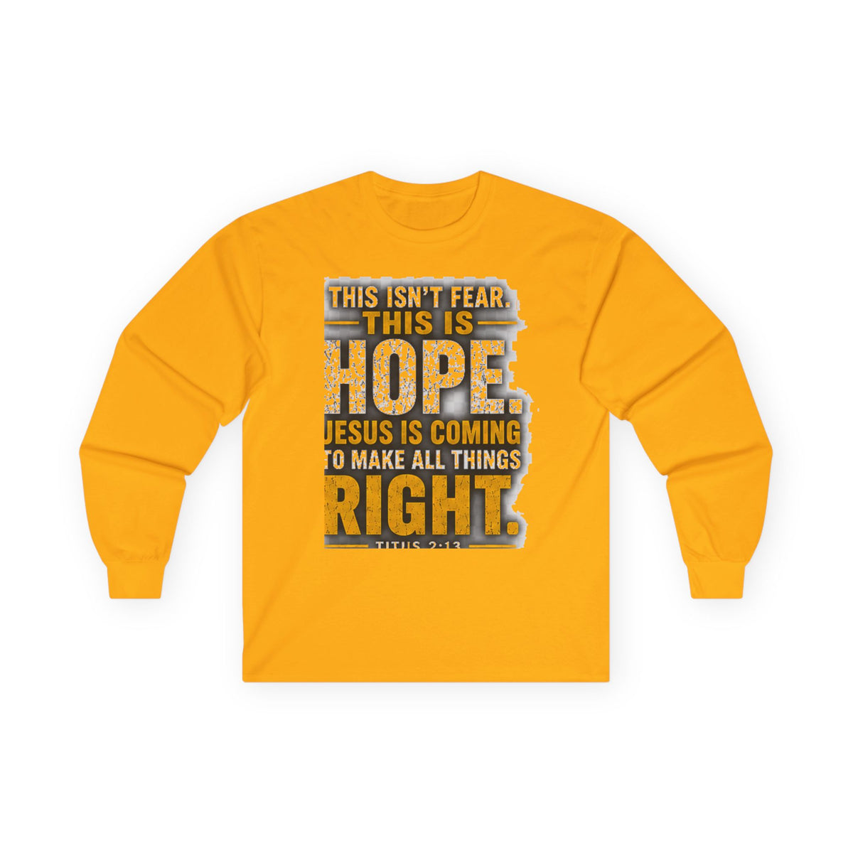 Jesus Is Coming — This Is Hope Long-Sleeve Tee