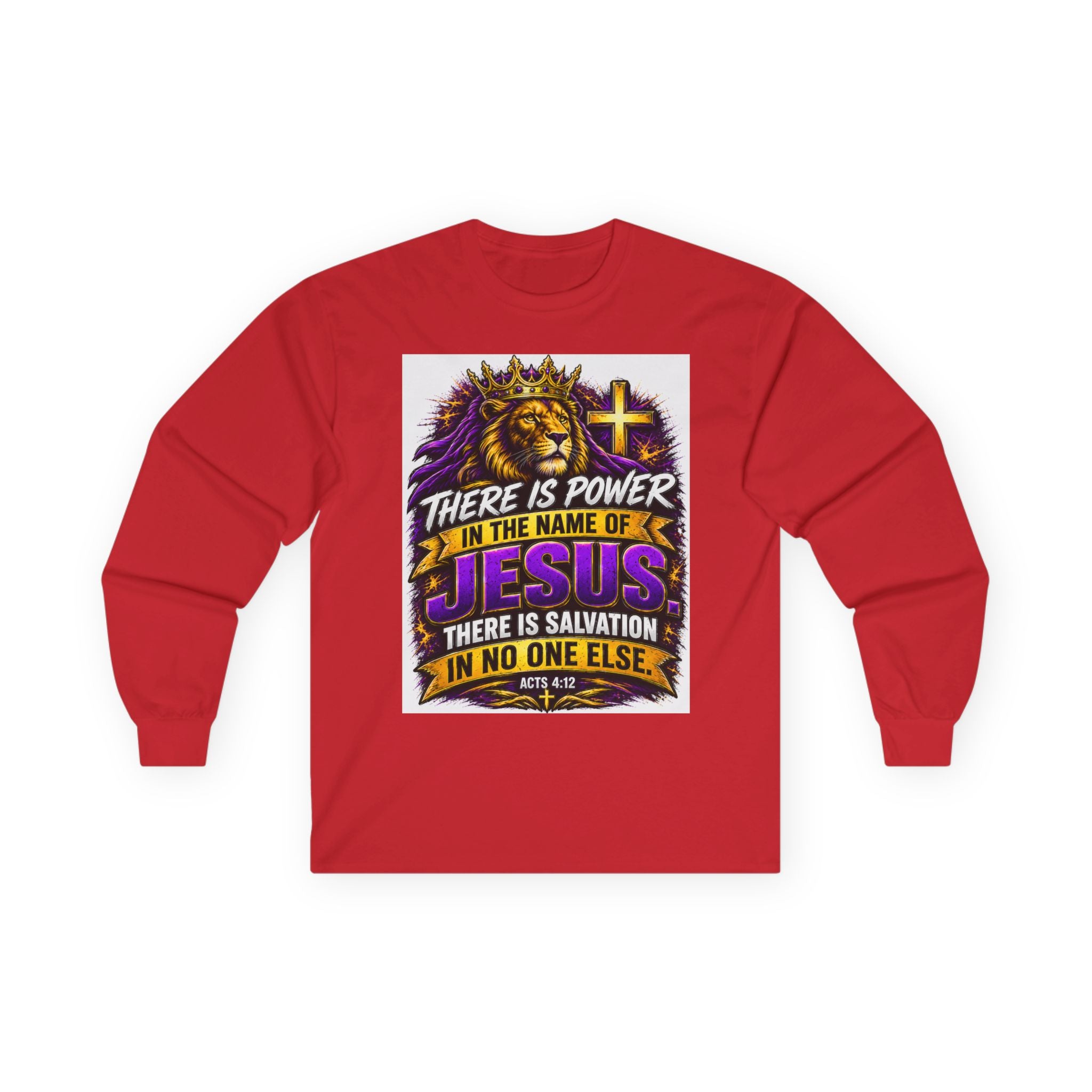 Believe in Jesus — Acts 4:12 Long-Sleeve Tee