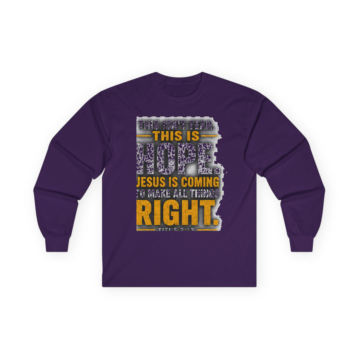 Jesus Is Coming — This Is Hope Long-Sleeve Tee