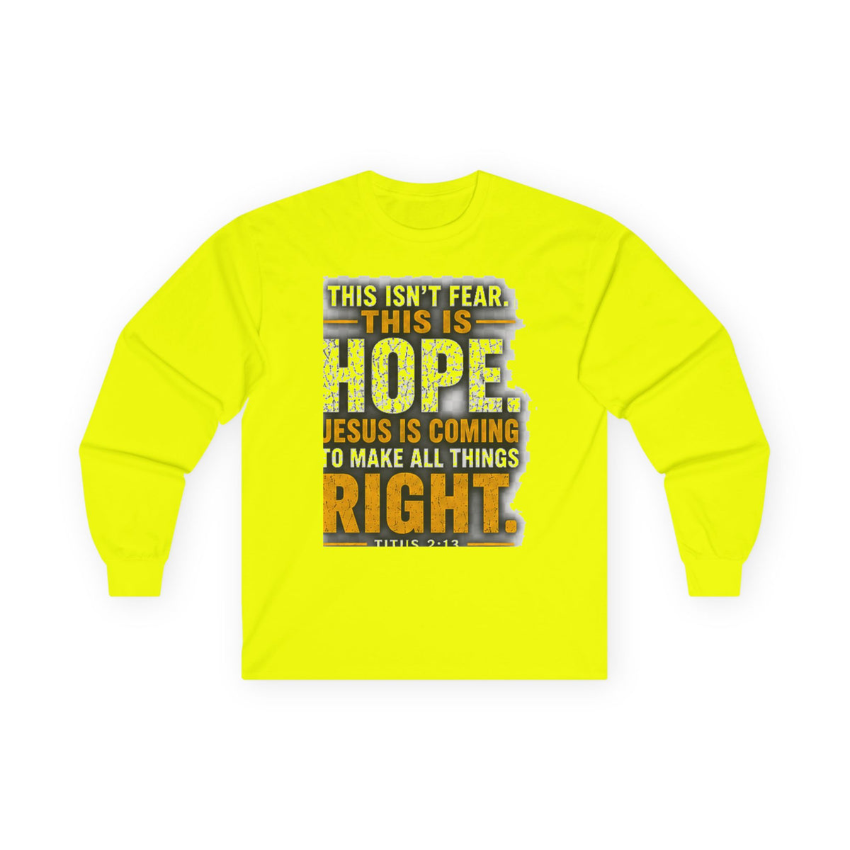 Jesus Is Coming — This Is Hope Long-Sleeve Tee