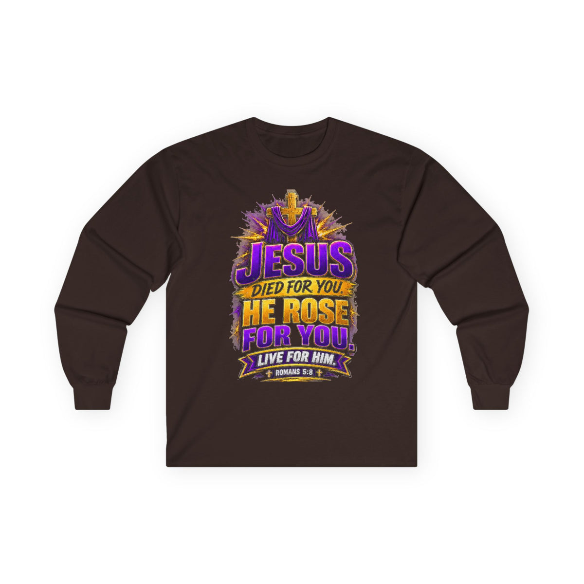 Jesus Died for You, He Rose for You — Salvation Long-Sleeve Tee