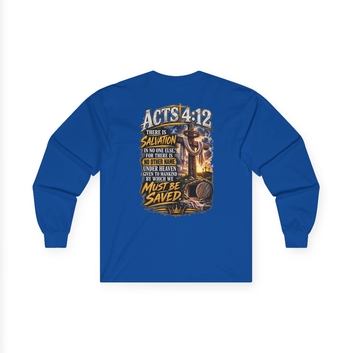 Your Sin. Trust in Jesus. — Acts 4:12 Long-Sleeve Tee