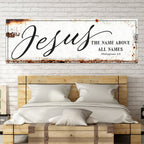 Jesus — The Name Above All Names, Philippians 2:9 Faith Sign Canvas